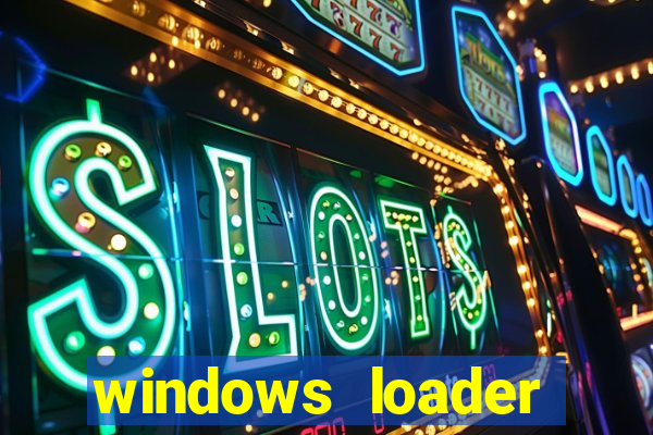 windows loader v2.2.2 download